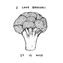 Lade das Bild in den Galerie-Viewer, David Shrigley - I Love Broccoli - Tote Bag