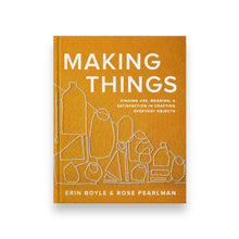 Lade das Bild in den Galerie-Viewer, Making Things