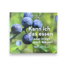 Lade das Bild in den Galerie-Viewer, Kann ich das essen - oder bringt mich das um?