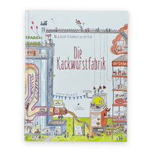 Lade das Bild in den Galerie-Viewer, Die Kackwurstfabrik