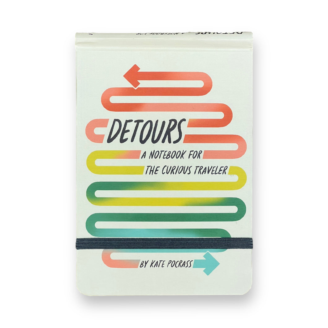 Detours: A Notebook for the Curious Traveler