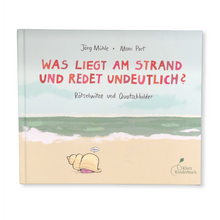 Lade das Bild in den Galerie-Viewer, Was liegt am Strand und redet undeutlich?