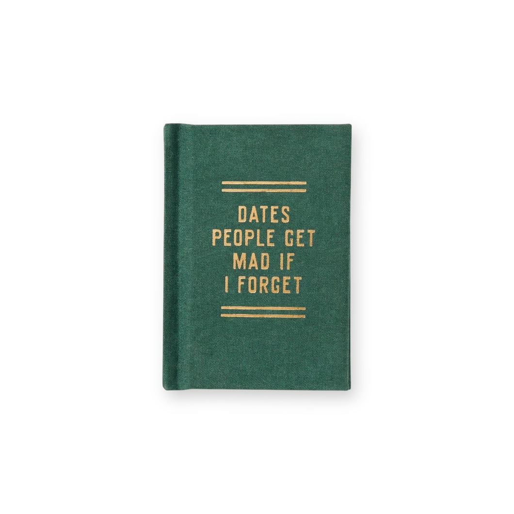 Dates People Get Mad If I Forget - Tiny Diary