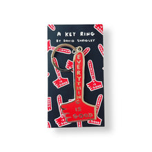 Lade das Bild in den Galerie-Viewer, David Shrigley - Everything Is Good - Keyring
