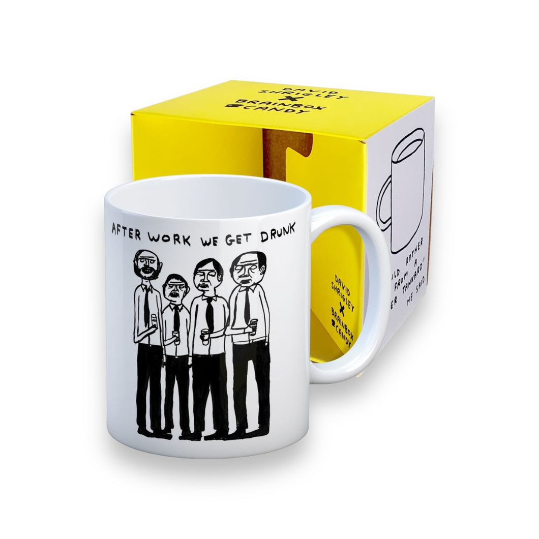 David Shrigley - After Work We Get Drunk - Fully Breakable Ceramic Mug