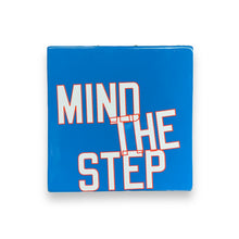 Lade das Bild in den Galerie-Viewer, Lawrence Weiner MIND THE STEP - Glazed Ceramic Tile
