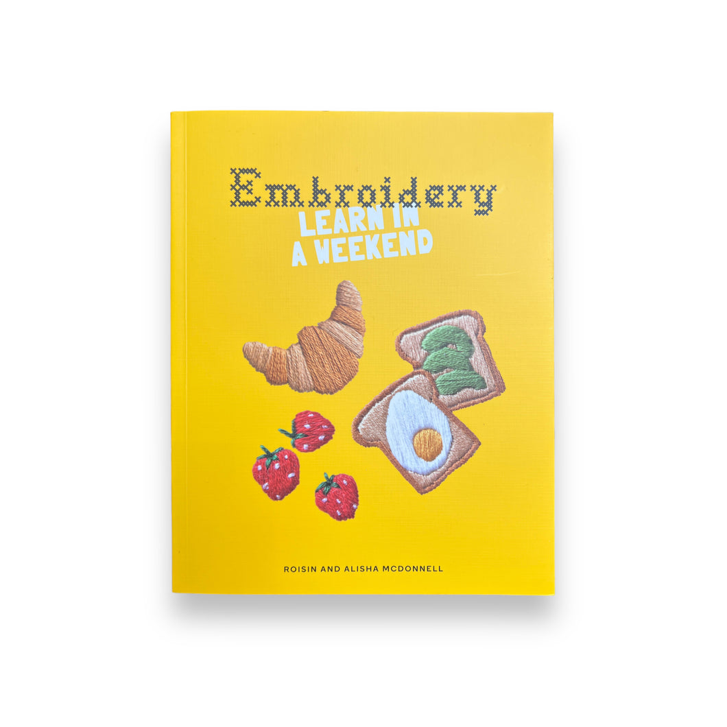 Embroidery - Learn in a Weekend