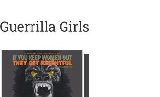Guerrilla Girls: Women Get Resentful, 2018
