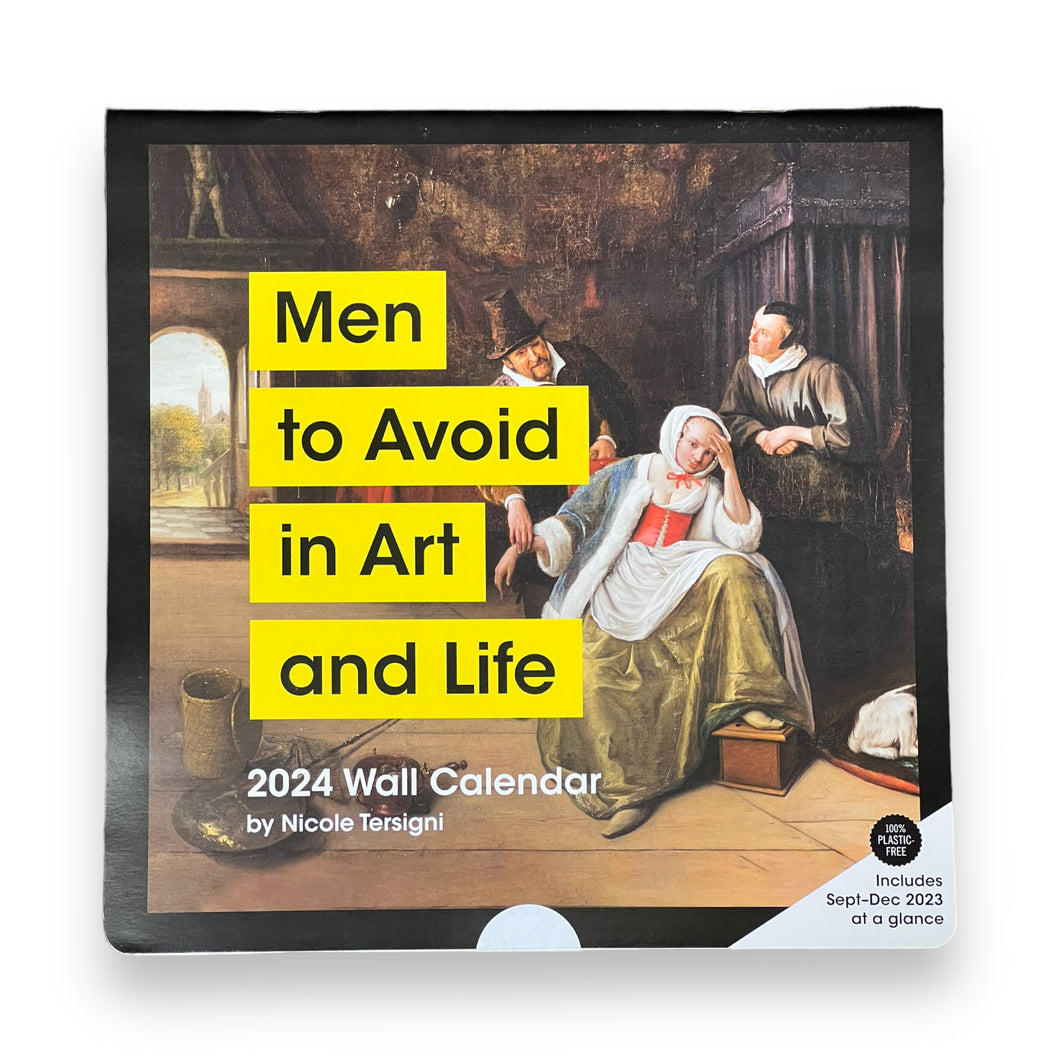 Men to Avoid in Art and Life - Wall Calendar 2024
